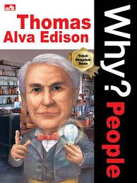 WHY? - THOMAS ALVA EDISON
